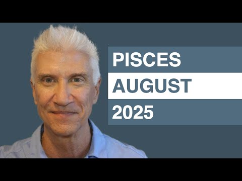 PISCES August 2025 Forecast - Amazing Predictions!
