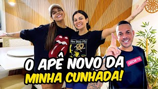 O APÊ NOVO DA MINHA CUNHADA!