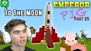 Emperor Pig Part 25 We Go to the MOON on HobbyGaming