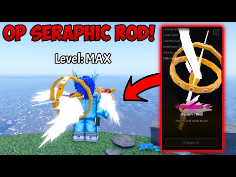 Obtaining The OP SERAPHIC ROD in Fisch (Roblox)