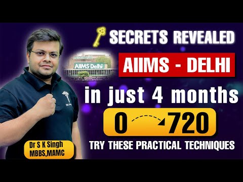 Crack AIIMS Delhi in Just 4 Months | How To Crack AIIMS | Apply These Techniques for AIIMS Delhi