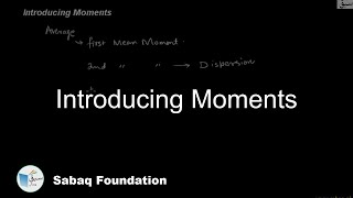 Introducing Moments