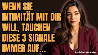 3 klare Zeichen, dass eine Frau Intimität mit dir will. Weibliche Psychologie enthüllt.