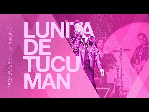 Tan Bionica - Lunita De Tucumán (En Vivo En River Plate)