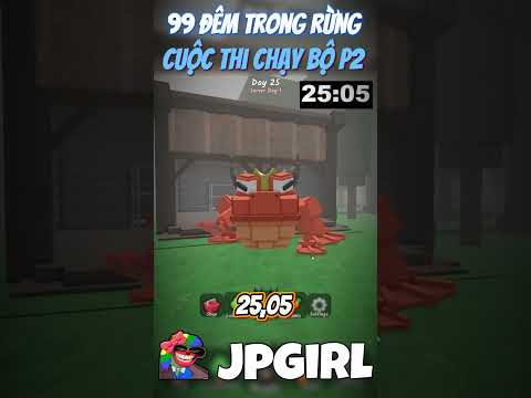 Cuộc Thi Chạy Bộ Của Các Con Trùm Trong 99 Đêm Trong Rừng #jpgirl #99demtrongrung