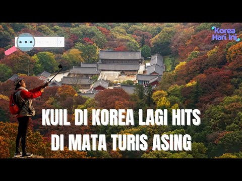 [AADK] ﻿Wisata Kuil di Korea Semakin Diminati Turis Asing | KOHAI 241118