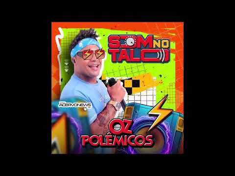 OZ POLÊMICOS - CD SOM NO TALO 2024