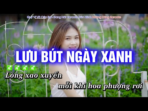 Karaoke Lưu Bút Ngày Xanh (Tone Nam) Beat Công Tuấn Phối Mới Cực Hay – Hoàng Dũng Karaoke