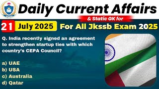 🔴 21 July 2024 Daily Current Affairs | JKSSB Naib Tehsildar/JKPSI Special | Most Important MCQs