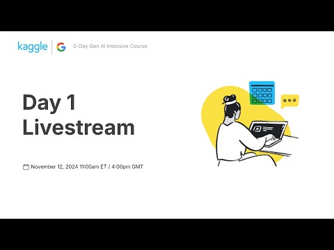 Day 1 Livestream with Paige Bailey – 5-Day Gen AI Intensive Course | Kaggle