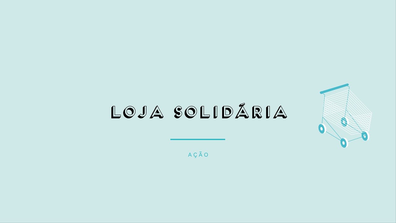 LOJA SOLIDÁRIA - Prévisualização do vídeo