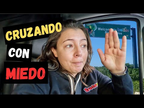 😕¡Venciendo MIEDOS! Cómo Cruzar la Frontera México-Belize por Tierra Con Mascotas