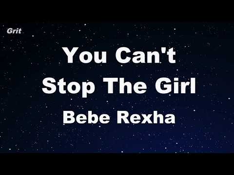 You Can’t Stop The Girl – Bebe Rexha Karaoke 【No Guide Melody】 Instrumental