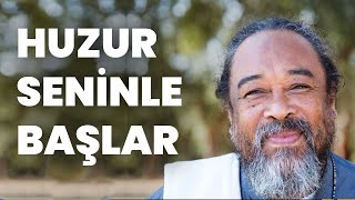 Huzur Seninle Başlar