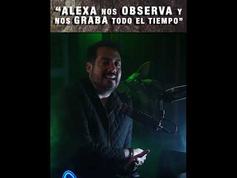 Alexa nos observa y nos graba todo el tiempo #paranormal #miedo #horror #albertodelarco #alexa