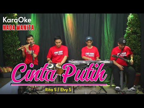 KARAOKE CINTA PUTIH ❤ RITA SUGIARTO [ NADA WANITA ]