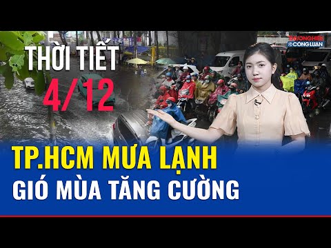 Dự báo thời tiết trưa 4/12: Miền Trung cục bộ có nơi mưa rất to, Biển Đông khả năng có bão số 16