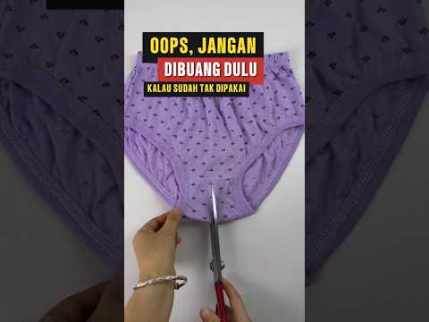 Cara Modifikasi Celana Dalam Baru atau Bekas