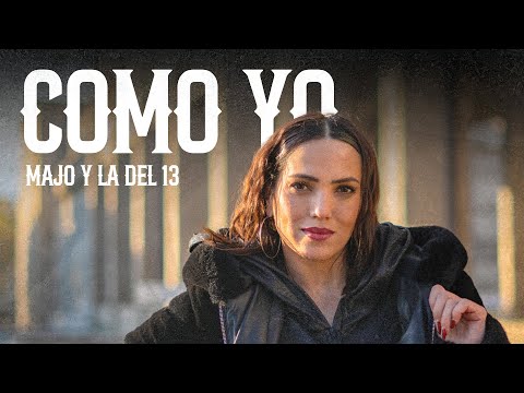 Majo y La del 13 - Como Yo