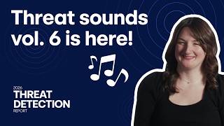 The official soundtrack of the 2026 Threat Detection Report