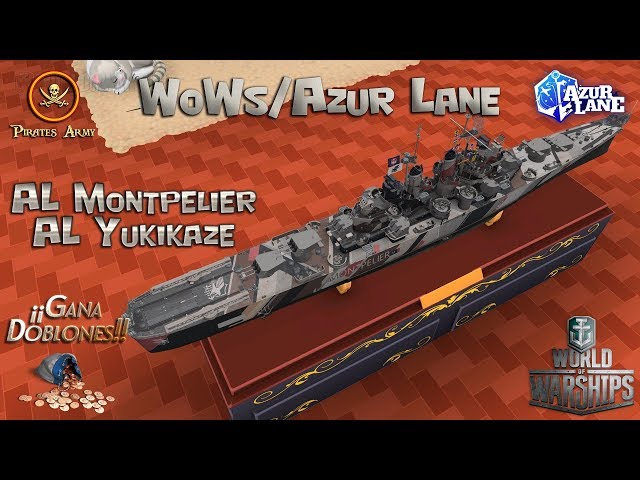 World of Warships Español - Montpellier & Yukikaze a Fondo  - Azur Lane Ships Full Review