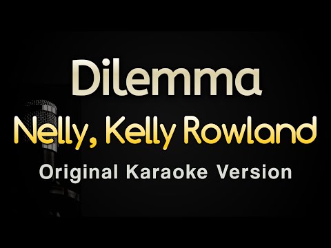 Dilemma – Nelly ft Kelly Rowland (Karaoke Songs With Lyrics – Original Key)