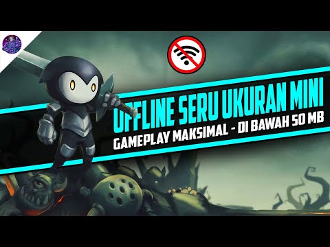 10 Game Android Offline Ukuran Mini, Gameplay Maksimal! Di Bawah 50 MB!