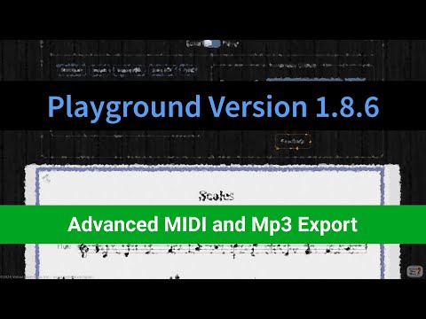 New Playground version 1.8.6 - Introducing Advanced MIDI and Mp3 Export