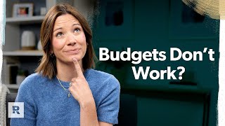 5 Reasons You Think a Budget Won’t Work for You