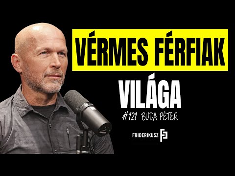 BESZÉLGETÉS BUDA PÉTER BIZTONSÁGPOLITIKAI ÉS NEMZETBIZTONSÁGI SZAKÉRTŐVEL / Friderikusz Podcast 121.