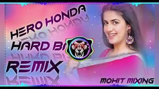 HERO HONDA_HARD | BASS | VIBRATION | DJ REMIX SONG | MOHIT MIXING MAHENDRAGARH SE