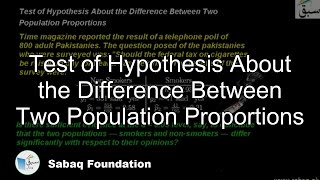 Test of Hypothesis About the Difference Between Two Population Proportions