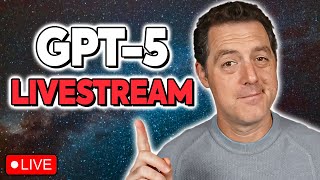GPT-5 LIVESTREAM WATCHPARTY!