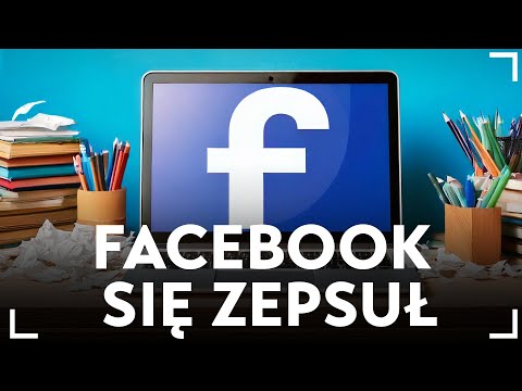 To straszne, co stało się z Facebookiem