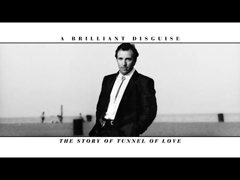 A Brilliant Disguise | The Story Of Tunnel Of Love