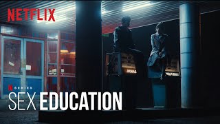 Sex Education - Season 3 Unofficial Score "I Never Got It" by Oli Julian | 4K HD