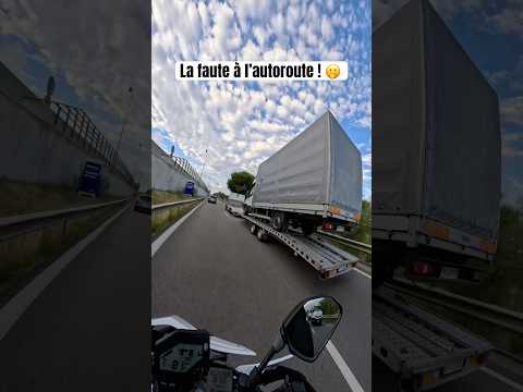 La faute à l’autoroute ! 🫢 #moto #motard