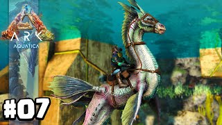 🐟 TOMEI UMA COÇA PARA DOMAR O CAVALO MARINHO!- ARK: AQUATICA #07 🐟  !MEMBRO !PIX