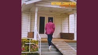 Nothing Compares (feat. Young Bro)