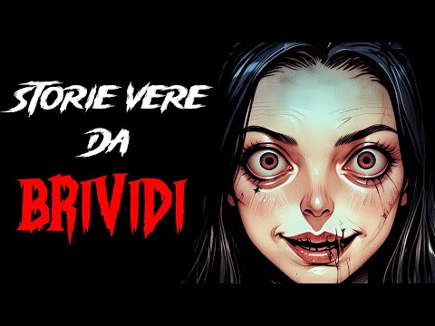 3 Storie VERE che ti faranno venire i Brividi Vol.8