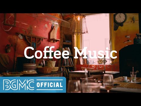 Coffee Music: Good Mood to Start the Day - Happy Good Jazz Music for Resting, Lounge Chill