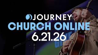 Journey Church Online | June 21, 2026