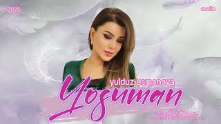 Yulduz Usmonova - Yosuman (official audio) #new #music #2025 