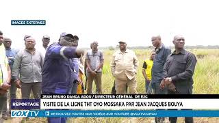 Visite de la ligne tht oyo mossaka par Jean Jacques Bouya
