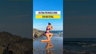 Rutina (PIERNAS  en VACACIONES) 🌴en 6 min.