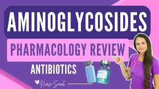 Aminoglycosides Pharmacology Nursing Antibiotics NCLEX Review, Mnemonic