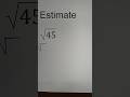 Estimating Square Roots of Numbers