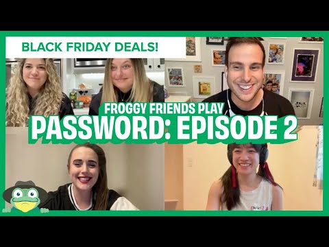 Froggy Friends Play Password: Episode 2 | Black Friday Deals!