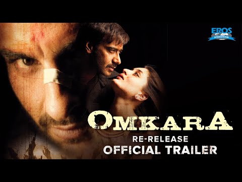 Omkara | Re-Release Official Trailer | Ajay Devgn, Saif Ali Khan, Kareena Kapoor Khan