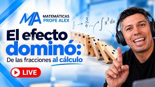 El efecto dominó: De las fracciones al cálculo